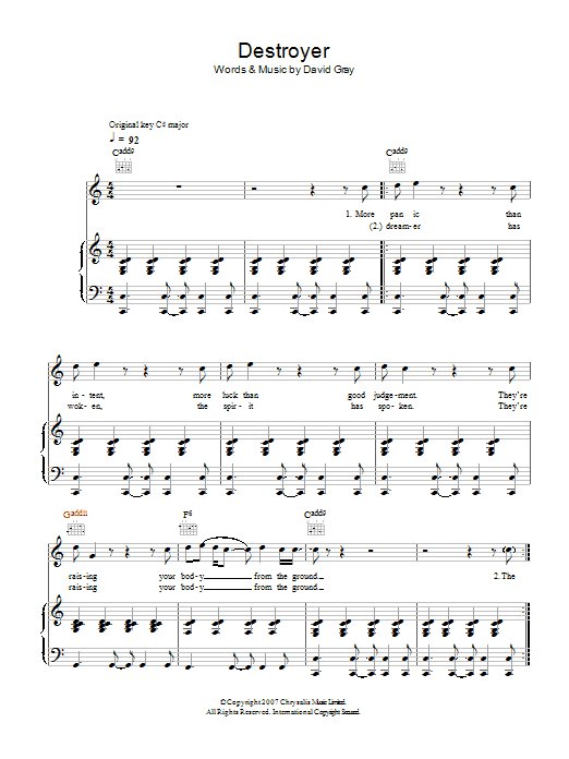 Learn to play David Gray Destroyer sheet music for Piano, Vocal & Guitar in minutes. David Gray Destroyer sheet music preview music notes and score for Piano, Vocal & Guitar including 4 page(s)