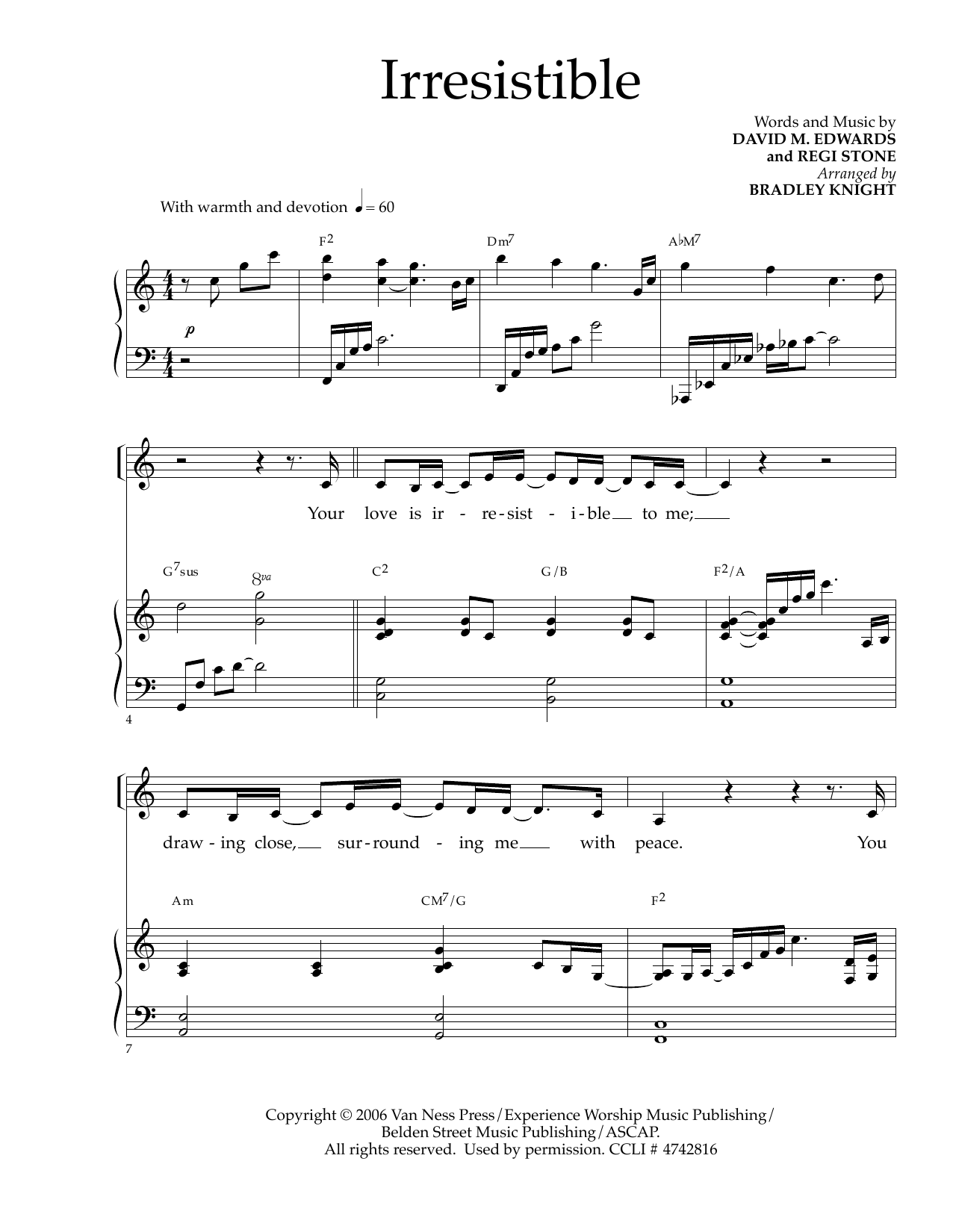 Learn to play David M. Edwards and Regi Stone Irresistible (arr. Bradley Knight) sheet music for SATB Choir in minutes. David M. Edwards and Regi Stone Irresistible (arr. Bradley Knight) sheet music preview music notes and score for SATB Choir including 9 page(s)