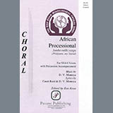 Download or print David Montoya African Processional (ed. Ron Kean) Sheet Music Printable PDF 11-page score for African / arranged SSA Choir SKU: 423777.