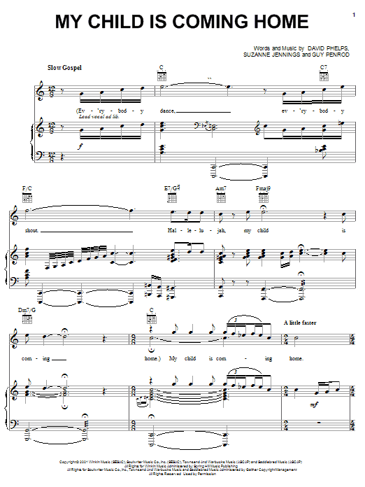 Learn to play David Phelps My Child Is Coming Home sheet music for Piano, Vocal & Guitar (Right-Hand Melody) in minutes. David Phelps My Child Is Coming Home sheet music preview music notes and score for Piano, Vocal & Guitar (Right-Hand Melody) including 6 page(s)
