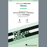 Download or print Dean Lewis Waves (arr. Alan Billingsley) Sheet Music Printable PDF 13-page score for Pop / arranged SATB Choir SKU: 498450