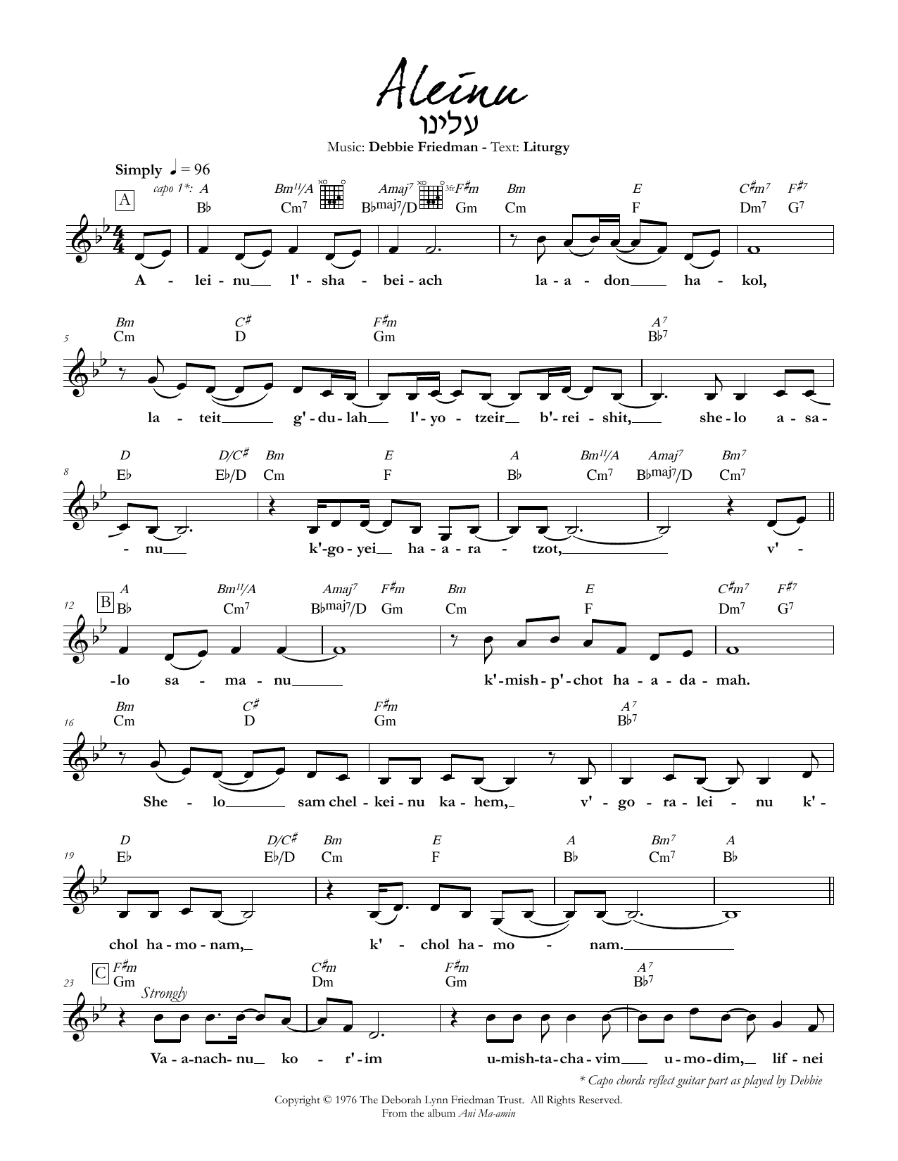 Learn to play Debbie Friedman Aleinu sheet music for Lead Sheet / Fake Book in minutes. Debbie Friedman Aleinu sheet music preview music notes and score for Lead Sheet / Fake Book including 2 page(s)