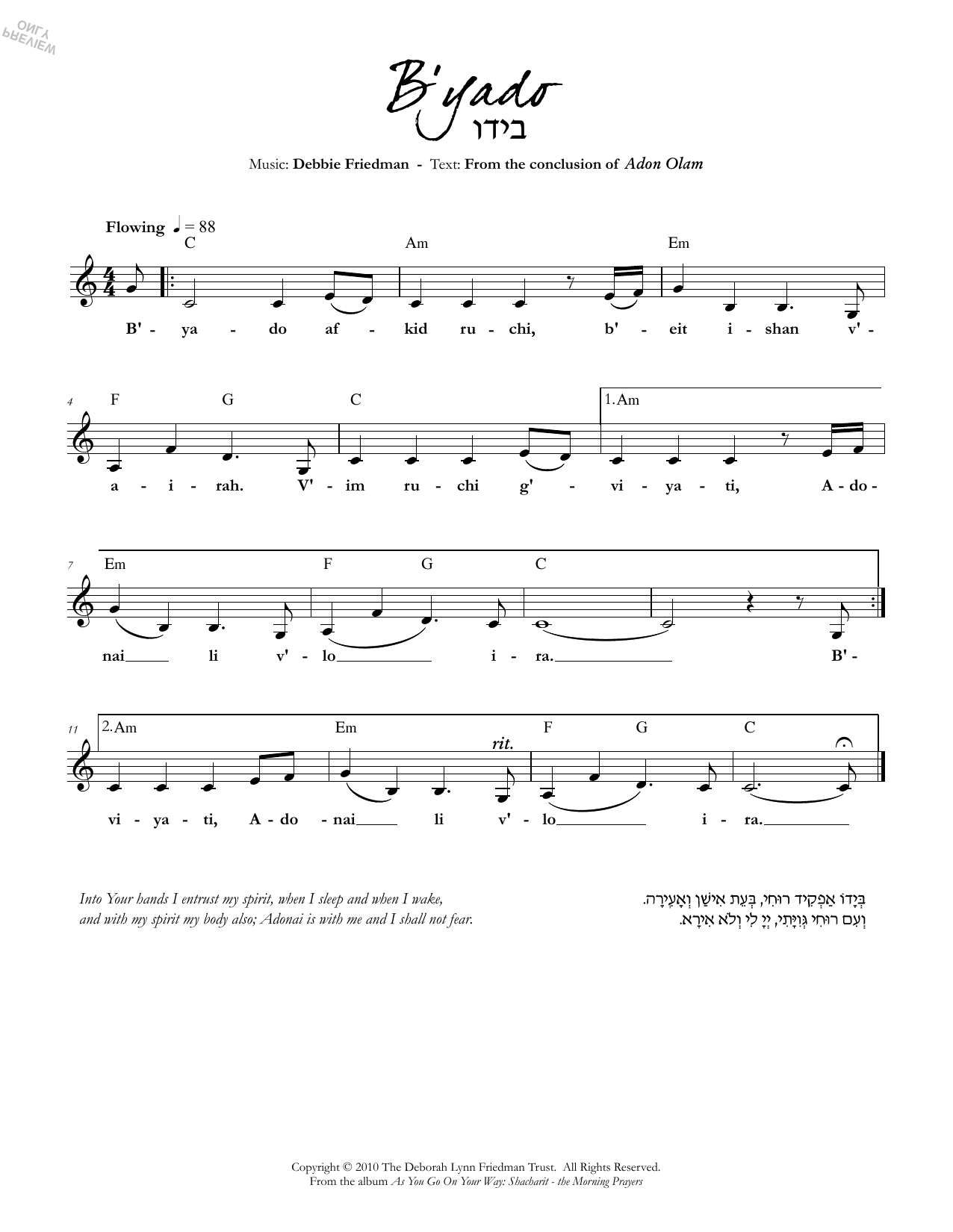 Learn to play Debbie Friedman B'yado sheet music for Lead Sheet / Fake Book in minutes. Debbie Friedman B'yado sheet music preview music notes and score for Lead Sheet / Fake Book including 1 page(s)