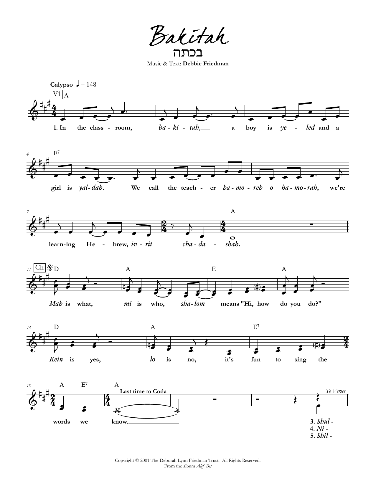 Learn to play Debbie Friedman Bakitah sheet music for Lead Sheet / Fake Book in minutes. Debbie Friedman Bakitah sheet music preview music notes and score for Lead Sheet / Fake Book including 2 page(s)