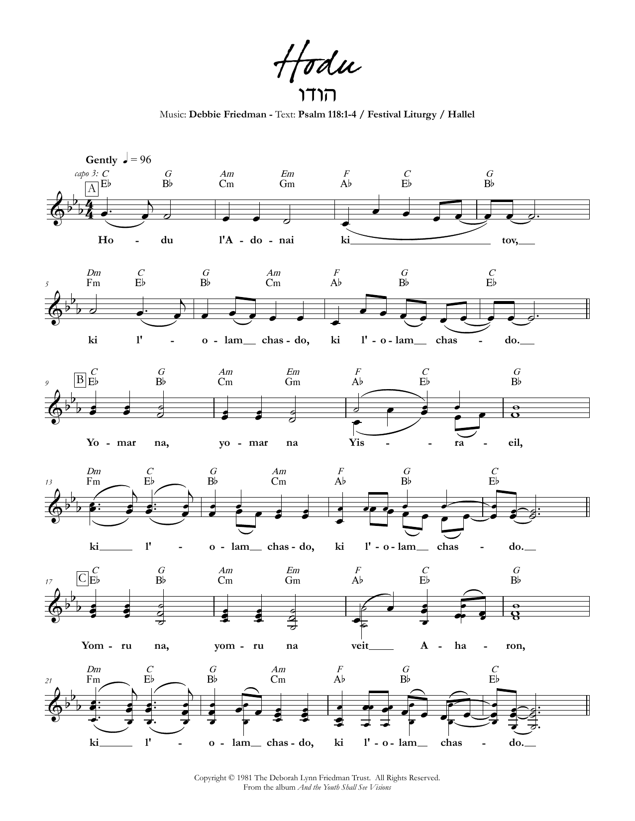 Learn to play Debbie Friedman Hodu sheet music for Lead Sheet / Fake Book in minutes. Debbie Friedman Hodu sheet music preview music notes and score for Lead Sheet / Fake Book including 2 page(s)