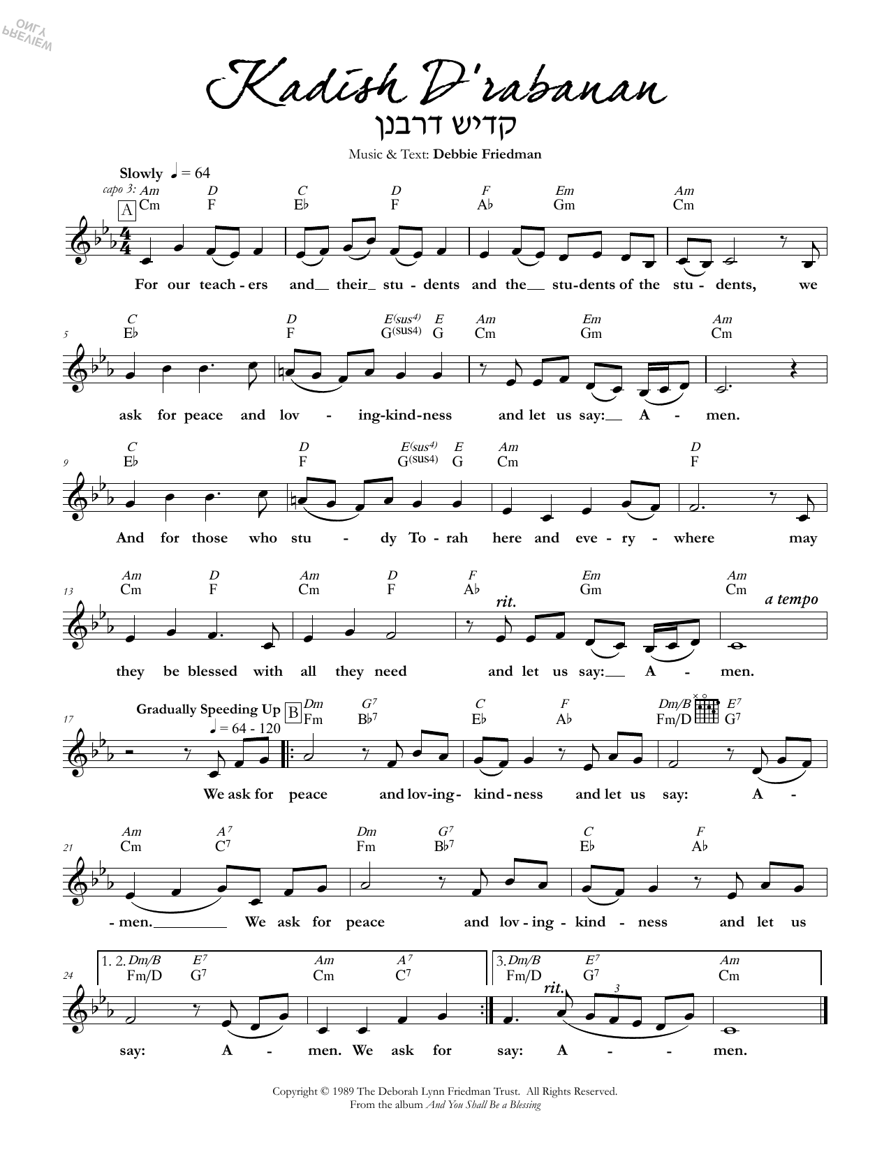 Learn to play Debbie Friedman Kadish D'rabanan sheet music for Lead Sheet / Fake Book in minutes. Debbie Friedman Kadish D'rabanan sheet music preview music notes and score for Lead Sheet / Fake Book including 1 page(s)