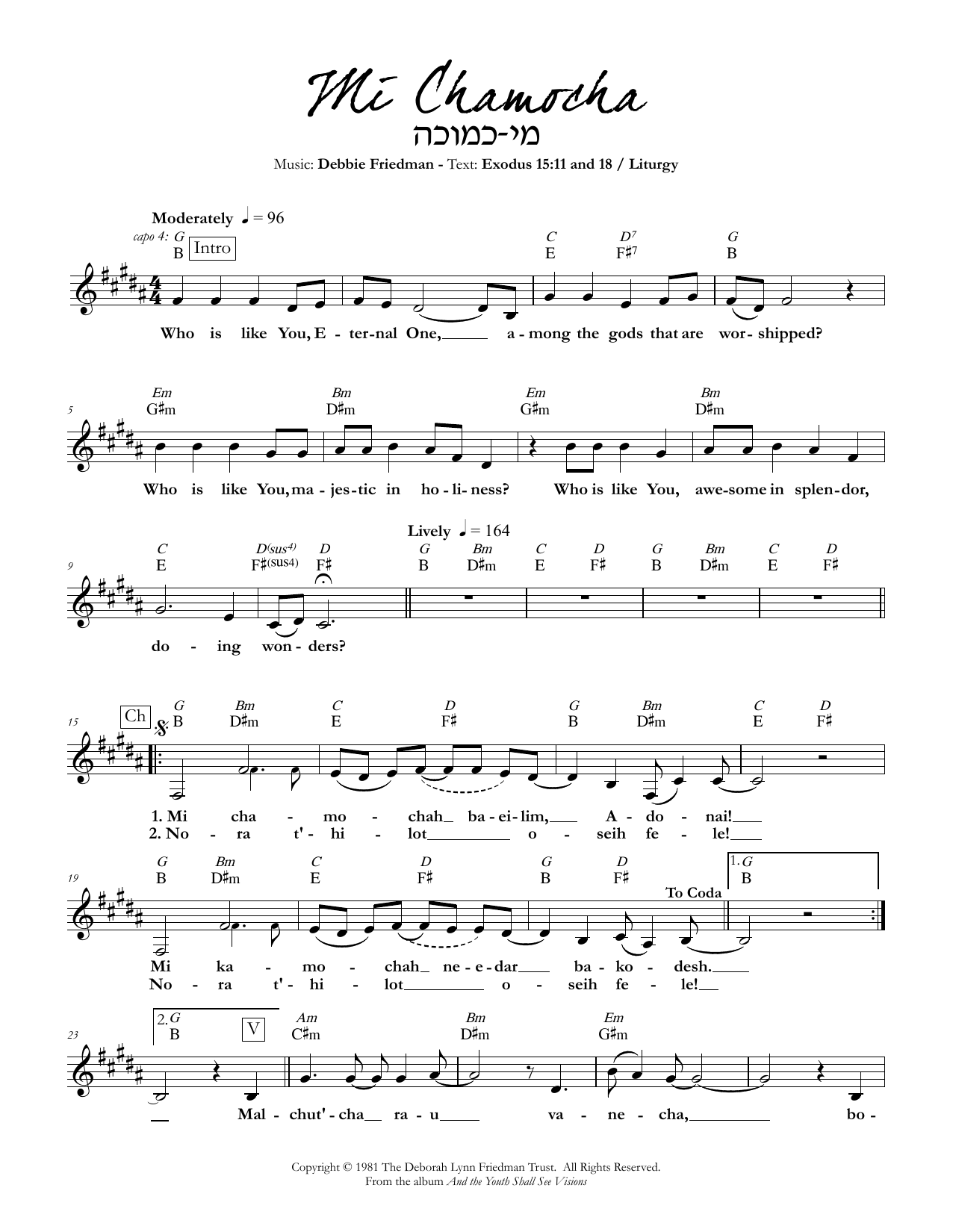 Learn to play Debbie Friedman Mi Chamocha sheet music for Lead Sheet / Fake Book in minutes. Debbie Friedman Mi Chamocha sheet music preview music notes and score for Lead Sheet / Fake Book including 2 page(s)