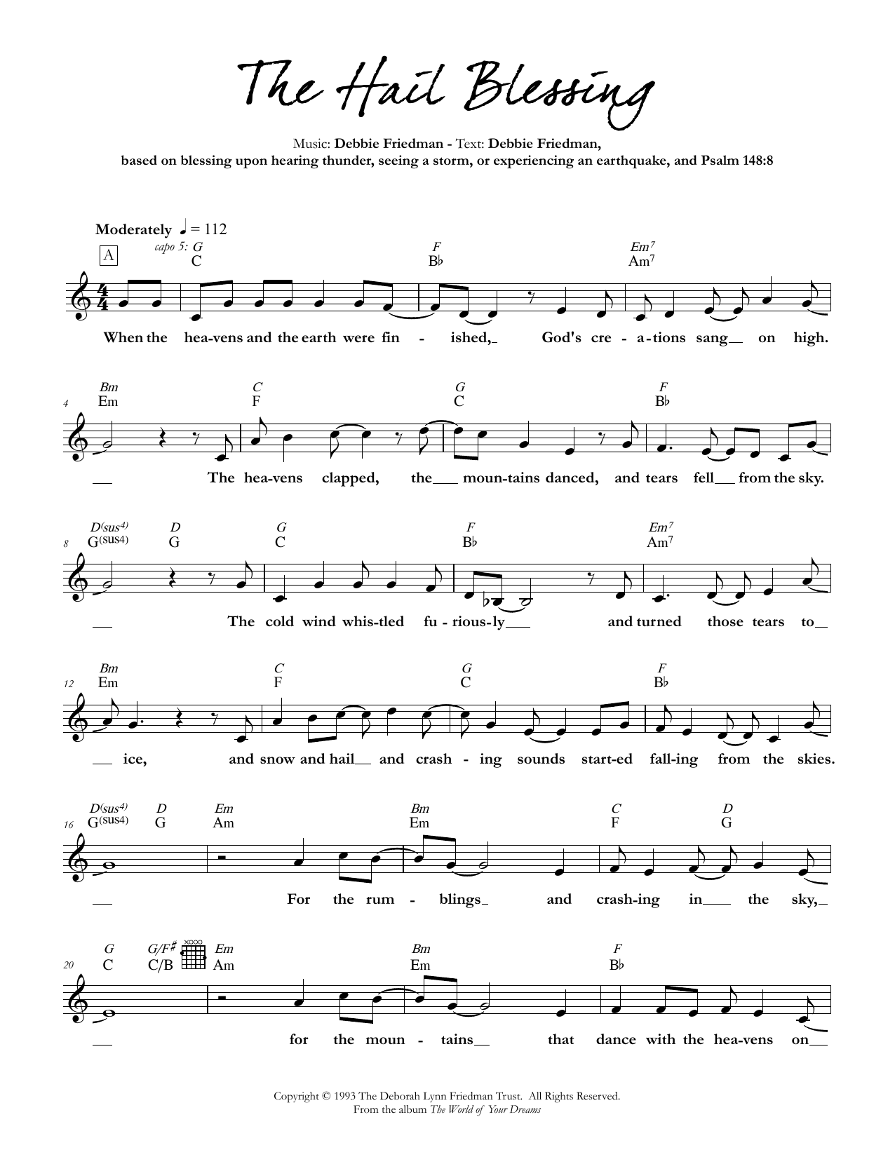 Learn to play Debbie Friedman The Hail Blessing sheet music for Lead Sheet / Fake Book in minutes. Debbie Friedman The Hail Blessing sheet music preview music notes and score for Lead Sheet / Fake Book including 4 page(s)