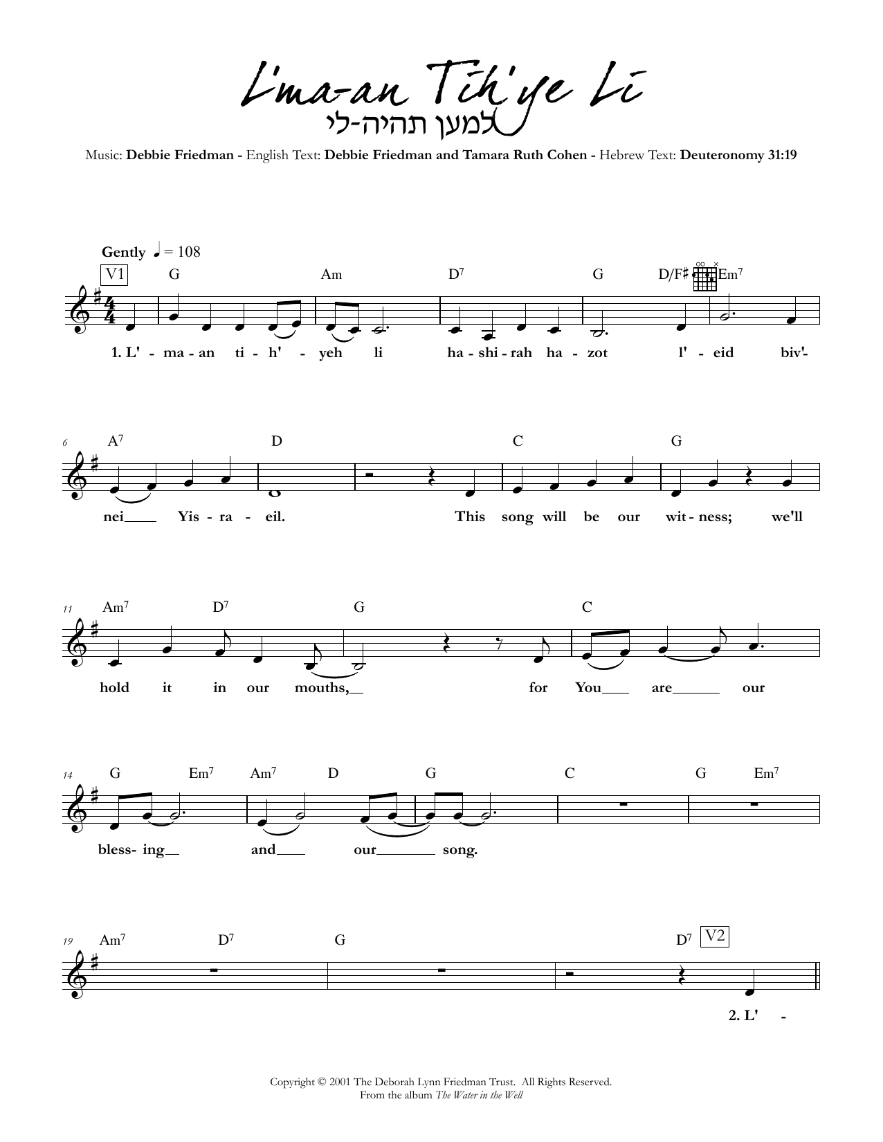 Learn to play Debbie Friedman & Tamara Ruth Cohen L'ma-an Tih'ye Li sheet music for Lead Sheet / Fake Book in minutes. Debbie Friedman & Tamara Ruth Cohen L'ma-an Tih'ye Li sheet music preview music notes and score for Lead Sheet / Fake Book including 2 page(s)