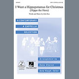 Download or print Deke Sharon I Want A Hippopotamus For Christmas (Hippo The Hero) Sheet Music Printable PDF 7-page score for Concert / arranged SATB SKU: 71392