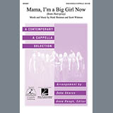 Download or print Marc Shaiman Mama, I'm A Big Girl Now (arr. Deke Sharon) Sheet Music Printable PDF 14-page score for Pop / arranged SSA SKU: 71386