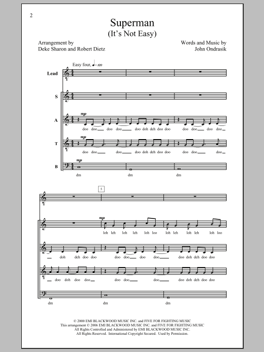 Learn to play Five For Fighting Superman (It's Not Easy) (arr. Deke Sharon) sheet music for SATB in minutes. Five For Fighting Superman (It's Not Easy) (arr. Deke Sharon) sheet music preview music notes and score for SATB including 15 page(s)