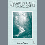 Download or print Dennis Clements Creation Calls Me To My Knees Sheet Music Printable PDF 11-page score for Concert / arranged Choral SKU: 251929