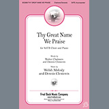 Download or print Dennis Clements Thy Great Name We Praise Sheet Music Printable PDF 11-page score for Concert / arranged SATB Choir SKU: 1216642