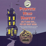 Download or print Dennis Morgan Pumpkin Head Harvey Sheet Music Printable PDF 7-page score for Halloween / arranged Piano, Vocal & Guitar Chords (Right-Hand Melody) SKU: 1317646