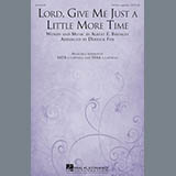 Download or print Derrick Fox Lord, Give Me Just A Little More Time Sheet Music Printable PDF 10-page score for Religious / arranged SATB SKU: 159222