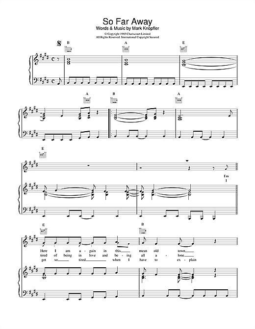 Learn to play Dire Straits So Far Away sheet music for Piano, Vocal & Guitar (Right-Hand Melody) in minutes. Dire Straits So Far Away sheet music notes and chords