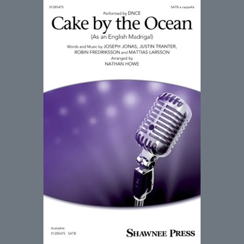 DNCE Cake By The Ocean (As an English Madrigal) (arr. Nathan Howe) profile picture