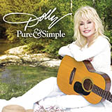 Download or print Dolly Parton Pure And Simple Sheet Music Printable PDF 6-page score for Pop / arranged Piano, Vocal & Guitar (Right-Hand Melody) SKU: 175206