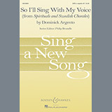 Download or print Dominick Argento So I'll Sing With My Voice Sheet Music Printable PDF 11-page score for Festival / arranged SATB SKU: 71276
