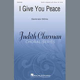 Download or print Dominick DiOrio I Give You Peace Sheet Music Printable PDF 13-page score for Festival / arranged SATB Choir SKU: 432074