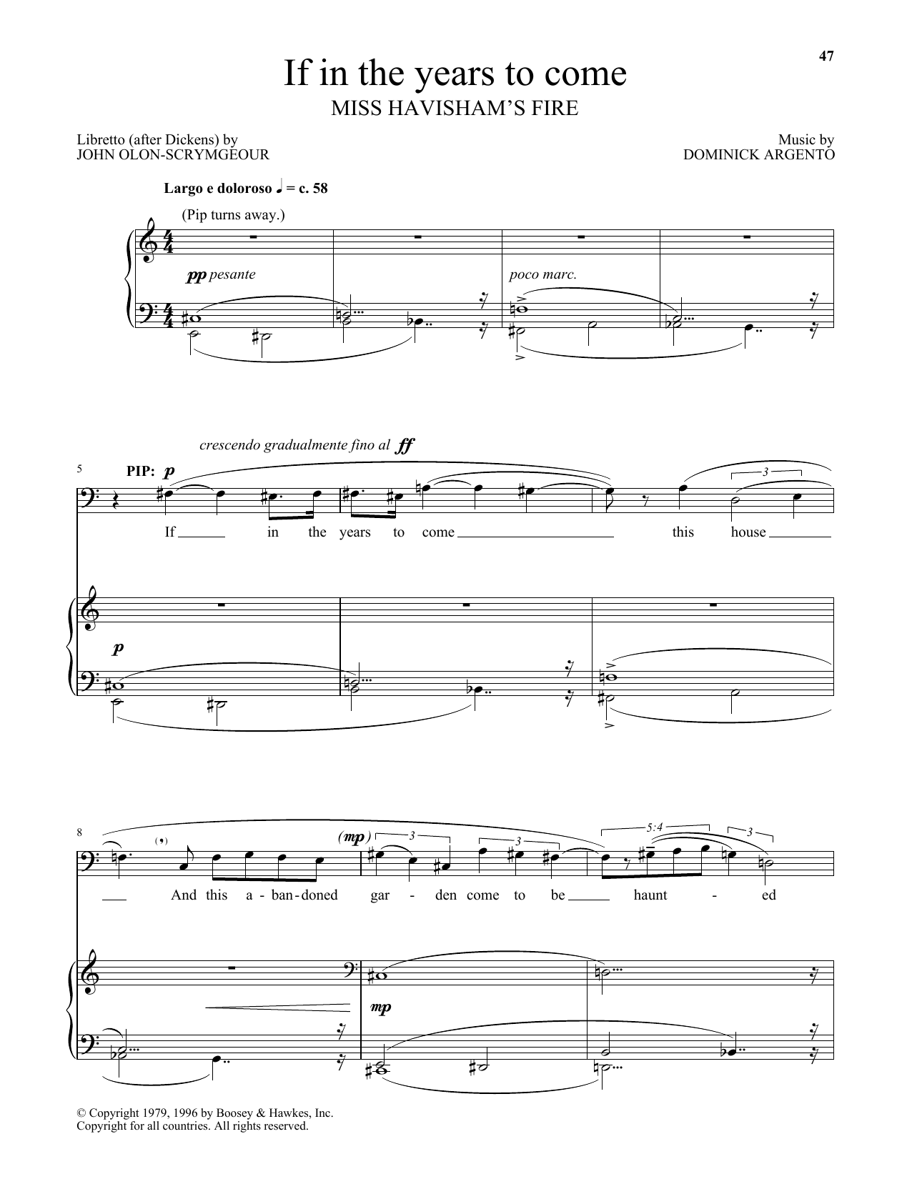 Learn to play Dominick Argento If in the years to come (from Miss Havisham's Fire) sheet music for Piano & Vocal in minutes. Dominick Argento If in the years to come (from Miss Havisham's Fire) sheet music preview music notes and score for Piano & Vocal including 3 page(s)