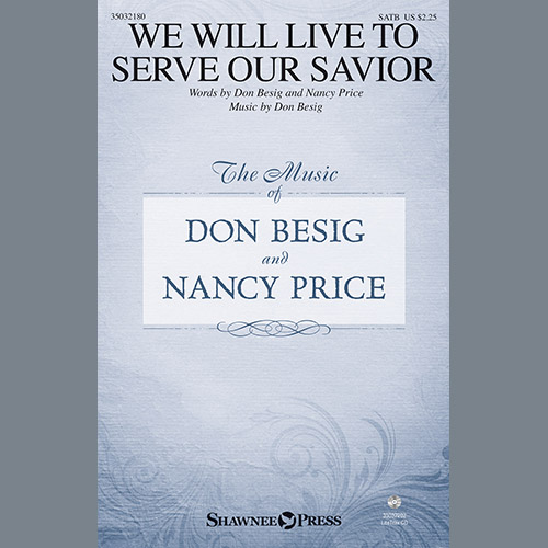 Don Besig & Nancy Price We Will Live To Serve Our Savior profile picture