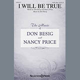 Download or print Don Besig I Will Be True Sheet Music Printable PDF 15-page score for Sacred / arranged Choral SKU: 159879
