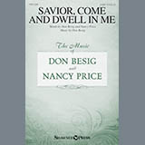 Download or print Don Besig Savior, Come And Dwell In Me Sheet Music Printable PDF 10-page score for Sacred / arranged SATB SKU: 176055
