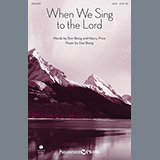 Download or print Don Besig When We Sing To The Lord Sheet Music Printable PDF 11-page score for Hymn / arranged SATB SKU: 154322