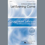 Download or print Donald Grantham Let Evening Come Sheet Music Printable PDF 8-page score for Festival / arranged SATB SKU: 160119