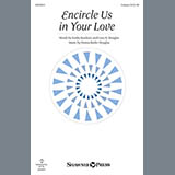 Download or print Donna Butler Douglas Encircle Us In Your Love Sheet Music Printable PDF 14-page score for Sacred / arranged Unison Voice SKU: 157641