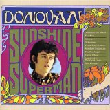 Download or print Donovan Sunshine Superman Sheet Music Printable PDF 3-page score for Pop / arranged Lyrics & Chords SKU: 47666