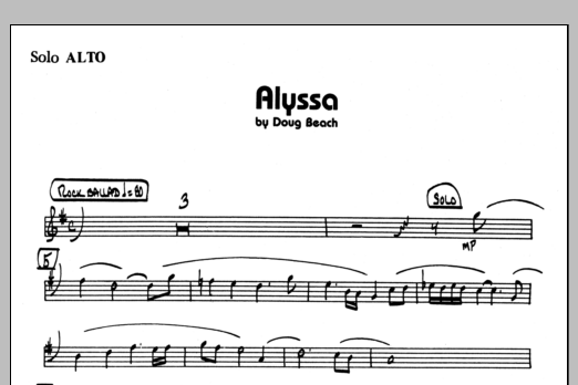 Learn to play Doug Beach Alyssa - Solo Sheet sheet music for Jazz Ensemble in minutes. Doug Beach Alyssa - Solo Sheet sheet music preview music notes and score for Jazz Ensemble including 1 page(s)