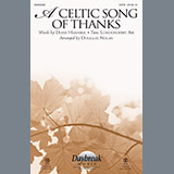 Download or print Douglas Nolan A Celtic Song Of Thanks Sheet Music Printable PDF 7-page score for Sacred / arranged SATB SKU: 251887