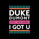 Download or print Duke Dumont I Got U (feat. Jax Jones) Sheet Music Printable PDF 5-page score for Pop / arranged Piano, Vocal & Guitar (Right-Hand Melody) SKU: 118131