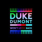 Download or print Duke Dumont Won't Look Back Sheet Music Printable PDF 8-page score for Pop / arranged Piano, Vocal & Guitar (Right-Hand Melody) SKU: 119489