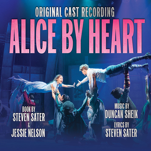 Duncan Sheik and Steven Sater Sick To Death Of Alice-ness (from Alice By Heart) profile picture