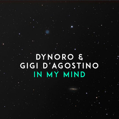 Dynoro & Gigi D'Agostino In My Mind profile picture