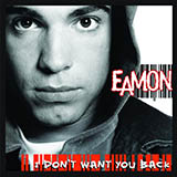 Download or print Eamon Fuck It (I Don't Want You Back) Sheet Music Printable PDF 3-page score for Pop / arranged Lyrics & Chords SKU: 102437