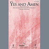 Download or print Ed Hogan Yes And Amen Sheet Music Printable PDF 14-page score for Religious / arranged SATB SKU: 195524