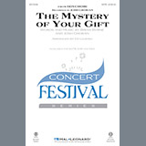 Download or print Ed Lojeski The Mystery Of Your Gift Sheet Music Printable PDF 14-page score for Concert / arranged SAB SKU: 184223