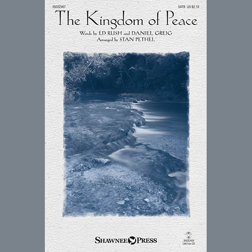 Ed Rush & Daniel Grieg The Kingdom Of Peace (arr. Stan Pethel) profile picture