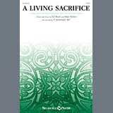 Download or print Ed Rush and Stan Pethel A Living Sacrifice Sheet Music Printable PDF 7-page score for Easter / arranged SATB Choir SKU: 1746405