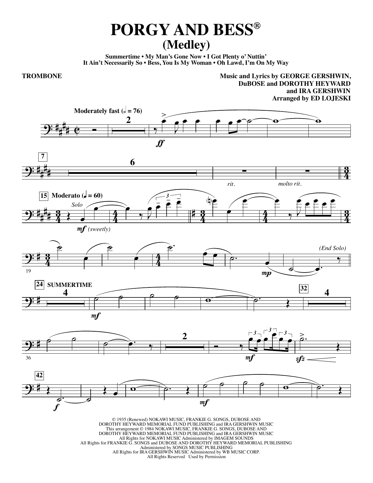Learn to play Ed Lojeski Porgy and Bess (Medley) - Trombone sheet music for Choir Instrumental Pak in minutes. Ed Lojeski Porgy and Bess (Medley) - Trombone sheet music preview music notes and score for Choir Instrumental Pak including 5 page(s)