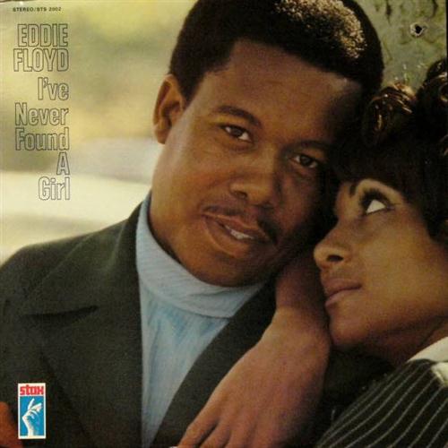 Eddie Floyd I've Never Found A Girl (To Love Me Like You Do) profile picture