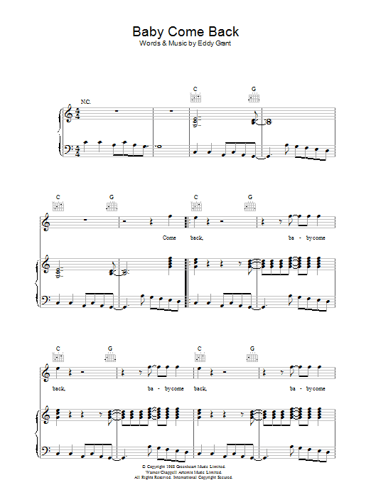 Learn to play Eddy Grant Baby Come Back sheet music for Piano, Vocal & Guitar (Right-Hand Melody) in minutes. Eddy Grant Baby Come Back sheet music preview music notes and score for Piano, Vocal & Guitar (Right-Hand Melody) including 5 page(s)