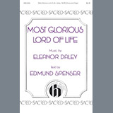 Download or print Edmund Spenser Most Glorious Lord of Life Sheet Music Printable PDF 10-page score for Religious / arranged Choral SKU: 199501