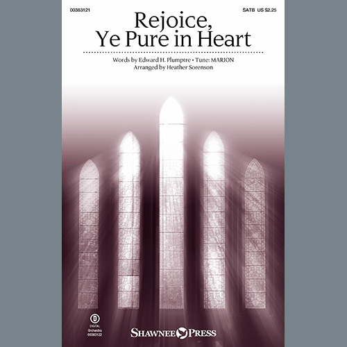 Edward H. Plumptre Rejoice, Ye Pure In Heart (arr. Heather Sorenson) profile picture