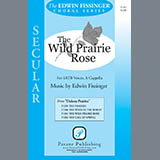 Download or print Edwin Fissinger The Wild Prairie Rose Sheet Music Printable PDF 3-page score for Concert / arranged SATB Choir SKU: 424145